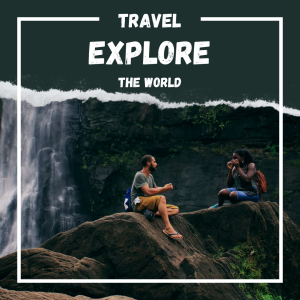 travel explore the world